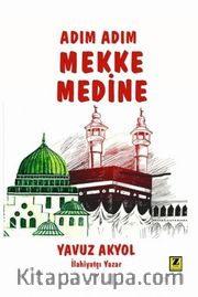 Adım Adım Mekke - Medine
