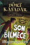Dört Kafadar 4 / Son Bilmece