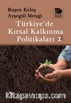 Türkiye’de Kırsal Kalkınma Politikaları