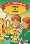 Hansel ve Gretel (Düz Yazılı) / Dünya Çocuk Klasikleri