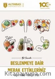 50 Soruda Beslenmeye Dair Merak Ettikleriniz