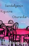 Sandalyenin Kıyısına Oturanlar