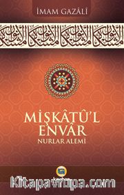 Mişkatû’l Envar Nurlar Alemi