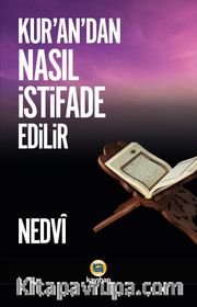 Kur'an'dan Nasıl İstifade Edilir?
