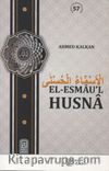 El-Esmau’l Husna / Allah’ın (c.c) Güzel İsimleri
