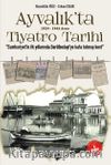 Ayvalık’ta 1924-1945 Arası Tiyatro
