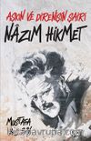 Aşkın ve Direnişin Şairi Nazım Hikmet