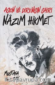 Aşkın ve Direnişin Şairi Nazım Hikmet
