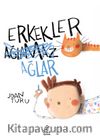 Erkekler Ağlar