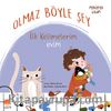 Olmaz Böyle Şey / İlk Kelimelerim - Evim