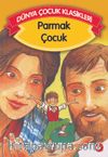 Parmak Çocuk (Düz Yazılı) / Dünya Çocuk Klasikleri