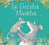 İyi Geceler Minikler