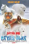 Beyaz Ülke / Büyük Sır