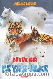 Beyaz Ülke / Büyük Sır