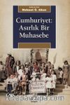 Cumhuriyet: Asırlık Bir Muhasebe