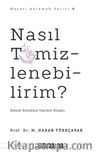 Nasıl Temizlenebilirim? & Kendi Kendine Yardım Kitabı