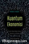 Kuantum Ekonomisi & Dijital Devrimden Sonra İnsanlık ve Dünya