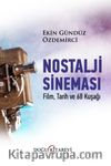Nostalji Sineması & Film, Tarih ve 68 Kuşağı