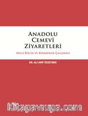 Anadolu Cemevi Ziyaretleri Milli Birlik ve Beraberlik Çalışması