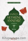 Hazreti Meymûne Annemiz