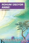 Ruhum Üşüyor Anne