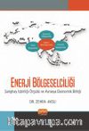 Enerji Bölgeselciliği & Şanghay İşbirliği Örgütü ve Avrasya Ekonomik Birliği