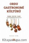 Ordu Gastronomi Kültürü & Yemek-Kültür-Tarih