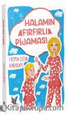 Halamın Fırfırlı Pijaması
