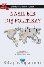 Cumhuriyetin 100. Yılında Nasıl Bir Dış Politika?