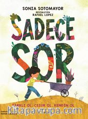 Sadece Sor