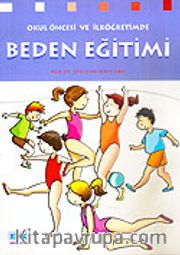 Beden Eğitimi / Okul Öncesi ve İlköğretimde
