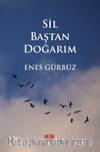 Sil Baştan Doğarım