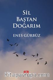 Sil Baştan Doğarım