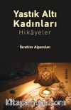 Yastık Altı Kadınları