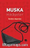 Muska & Hikayeler