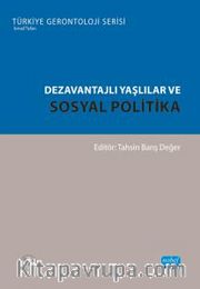 Dezavantajlı Yaşlılar ve Sosyal Politika