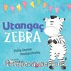 Utangaç Zebra (Ciltli)