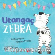 Utangaç Zebra (Ciltli)