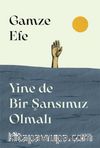 Yine de Bir  Şansımız Olmalı