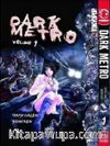 Dark Metro Cilt 1