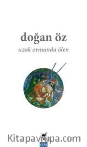 Uzak Ormanda Ölen