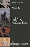 Lukacs: Marx'a Giden Yol