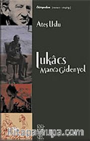 Lukacs: Marx'a Giden Yol
