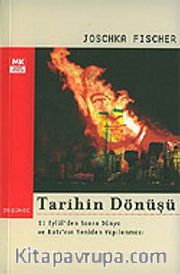 Tarihin Dönüşü / 11 Eylül'den Sonra Dünya ve Batı'nın Yeniden Yapılanması