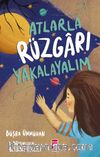 Atlarla Rüzgarı Yakalayalım