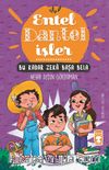 Bu Kadar Zeka Başa Bela - Entel Dantel İşler