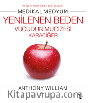 Yenilenen Beden <br /> Vücudun Mucizesi Karaciğer