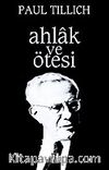 Ahlak ve Ötesi