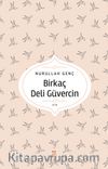 Birkaç Deli Güvercin