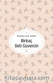 Birkaç Deli Güvercin